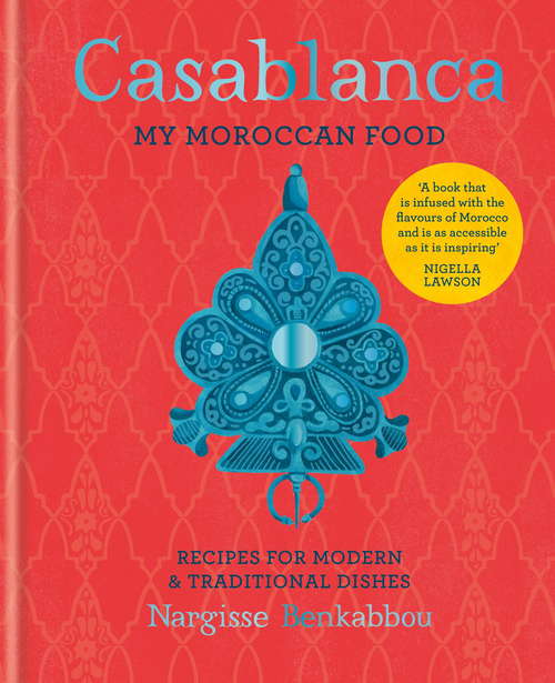 Book cover of Casablanca: My Moroccan Food