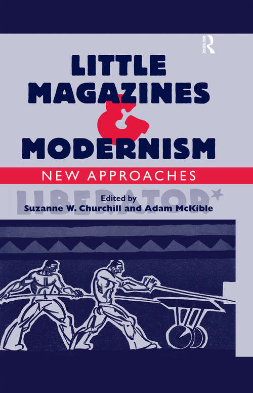 Book cover of Little Magazines & Modernism: New Approaches