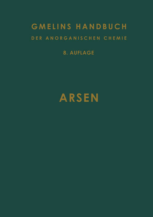 Book cover of Arsen (8. Aufl. 1971) (Gmelin Handbook of Inorganic and Organometallic Chemistry - 8th edition: A-s)