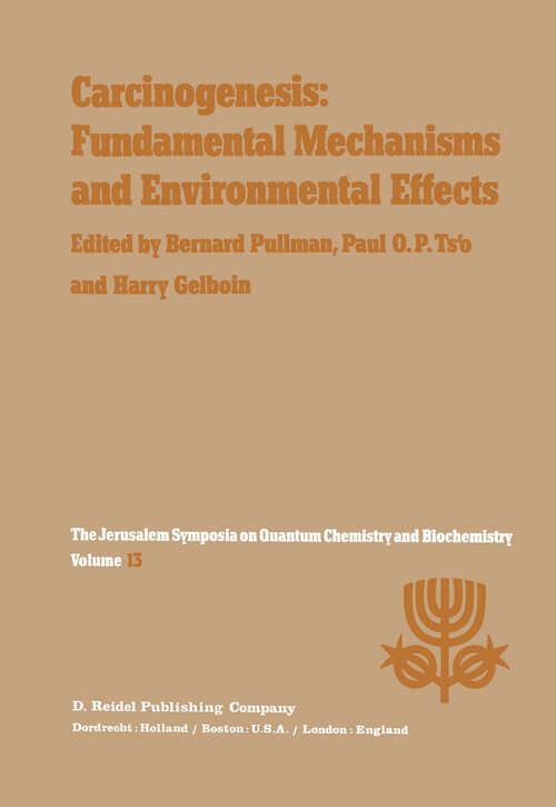 Book cover of Carcinogenesis: Proceedings of the Thirteenth Jerusalem Symposium on Quantum Chemistry and Biochemistry Held in Jerusalem, Israel, April 28 – May 2, 1980 (1980) (Jerusalem Symposia #13)
