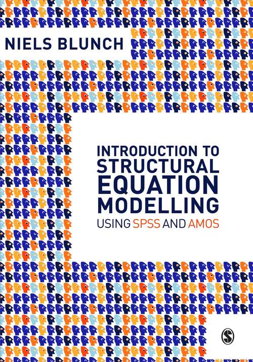 Book cover of Introduction to Structural Equation Modelling Using SPSS and Amos