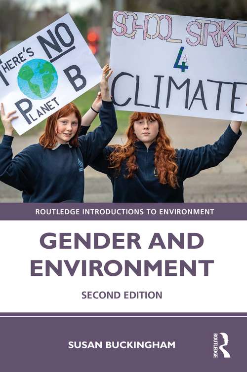 Book cover of Gender and Environment (2) (Routledge Introductions to Environment: Environment and Society Texts)
