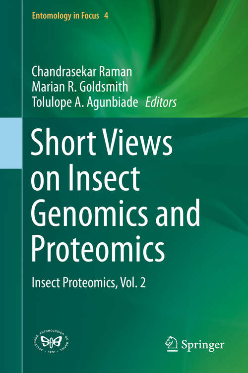 Book cover of Short Views on Insect Genomics and Proteomics: Insect Proteomics, Vol.2 (1st ed. 2016) (Entomology in Focus #4)