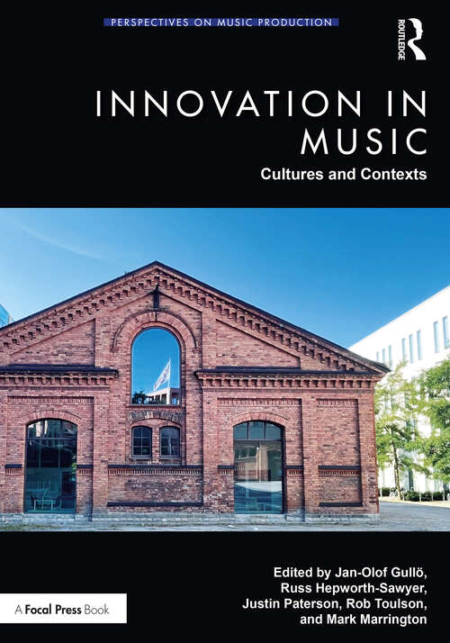 Book cover of Innovation in Music: Cultures and Contexts (ISSN)