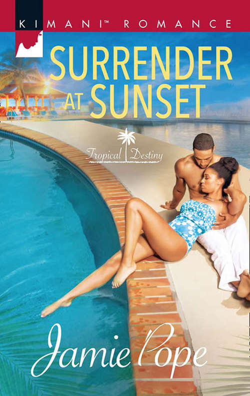 Book cover of Surrender At Sunset: Passion's Song Surrender At Sunset Untamed Love Seducing The Heiress (ePub edition) (Tropical Destiny #1)