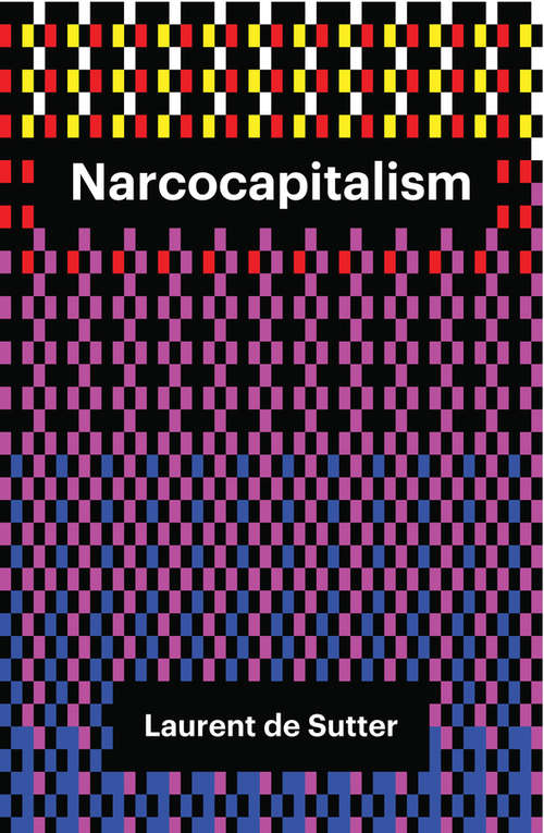 Book cover of Narcocapitalism: Life in the Age of Anaesthesia