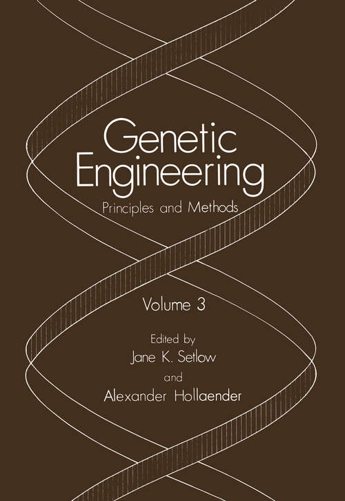 Book cover of Genetic Engineering: Principles and Methods. Volume 3 (1981) (Genetic Engineering: Principles and Methods #8)