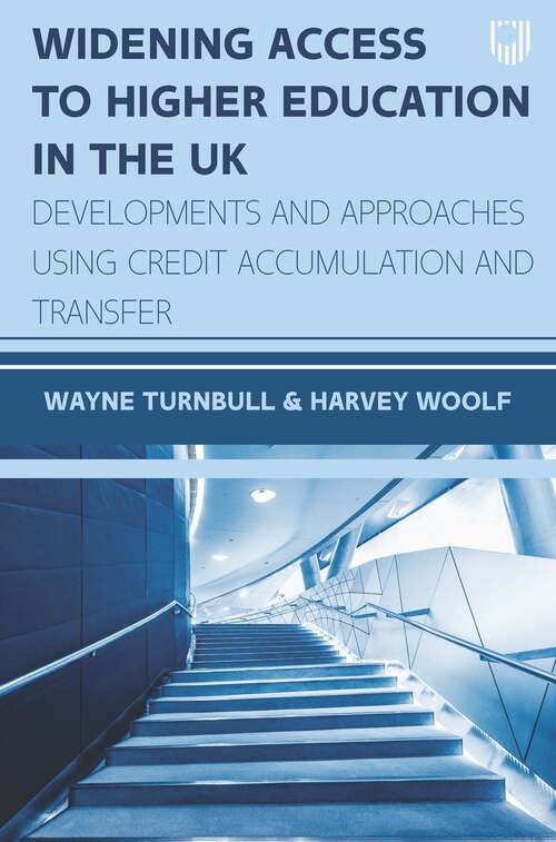 Book cover of Ebook: Widening Access to Higher Education in the UK: Developments and Approaches using Credit Accumulation and Transfer