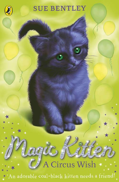 Book cover of Magic Kitten: A Circus Wish (6) (Magic Kitten #6)
