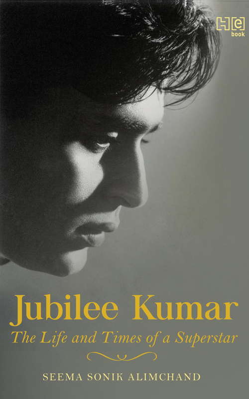 Book cover of Jubilee Kumar: The Life and Times of a Superstar
