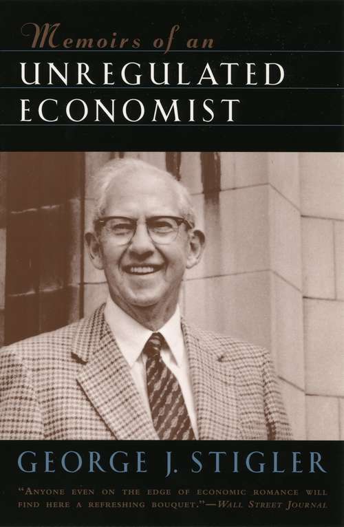 Book cover of Memoirs of an Unregulated Economist