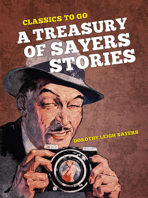 Book cover of A Treasury of Sayers Stories (Classics To Go)