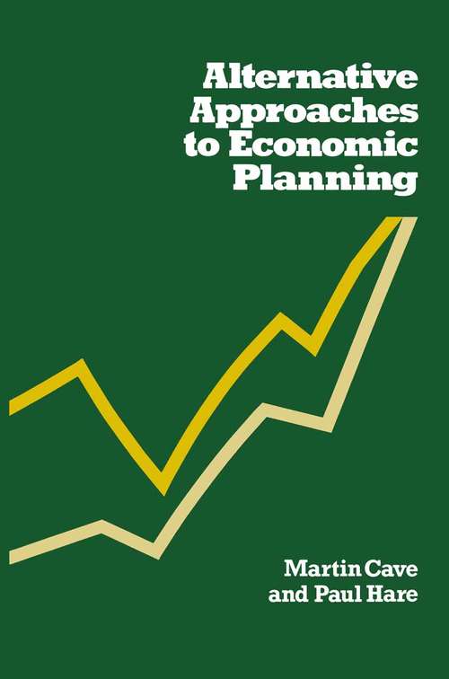 Book cover of Alternative Approaches to Economic Planning (pdf) (1st ed. 1981)