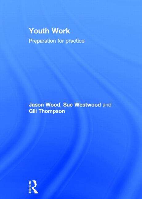 Book cover of Youth Work: Preparation For Practice (PDF)