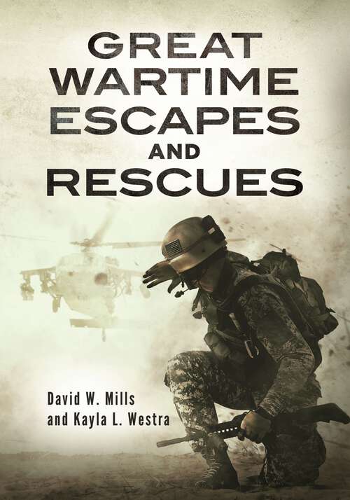 Book cover of Great Wartime Escapes and Rescues