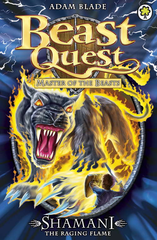 Book cover of Shamani the Raging Flame: Series 10 Book 2 (Beast Quest)