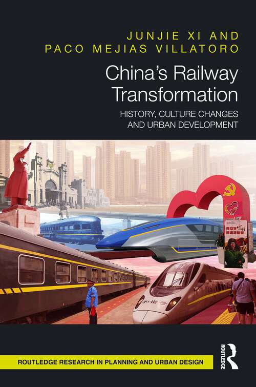 Book cover of China’s Railway Transformation: History, Culture Changes and Urban Development