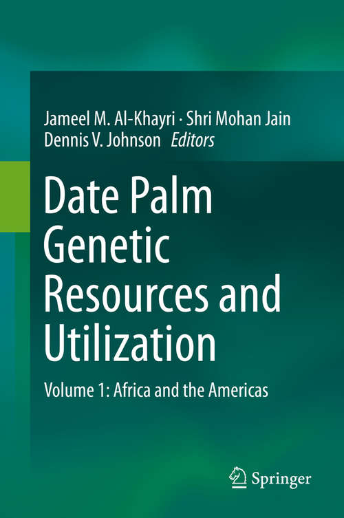 Book cover of Date Palm Genetic Resources and Utilization: Volume 1: Africa and the Americas (2015)
