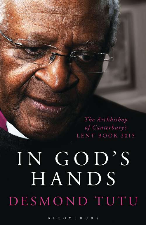 Book cover of In God's Hands: The Archbishop of Canterbury's Lent Book 2015