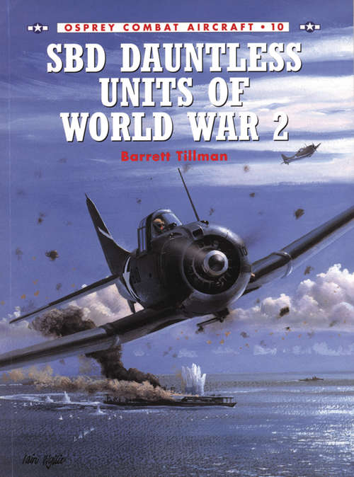 Book cover of SBD Dauntless Units of World War 2 (Combat Aircraft #10)