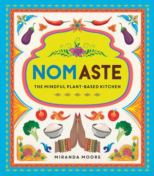 Book cover of Nomaste: The Mindful Plant-Based Kitchen