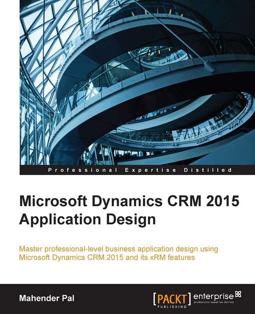 Book cover of Microsoft Dynamics CRM 2015 Application Design