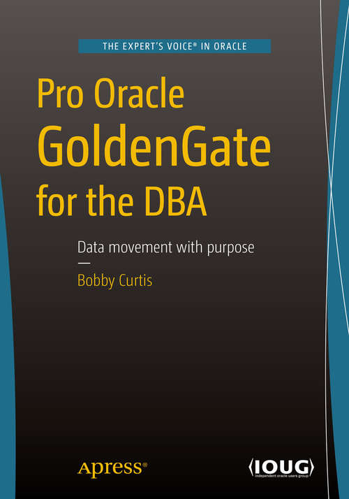 Book cover of Pro Oracle GoldenGate for the DBA (1st ed.)