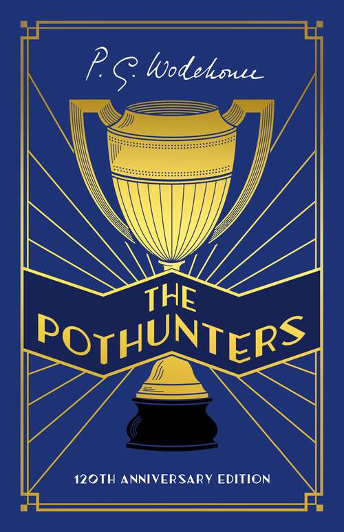 Book cover of The Pothunters: 120th Anniversary edition