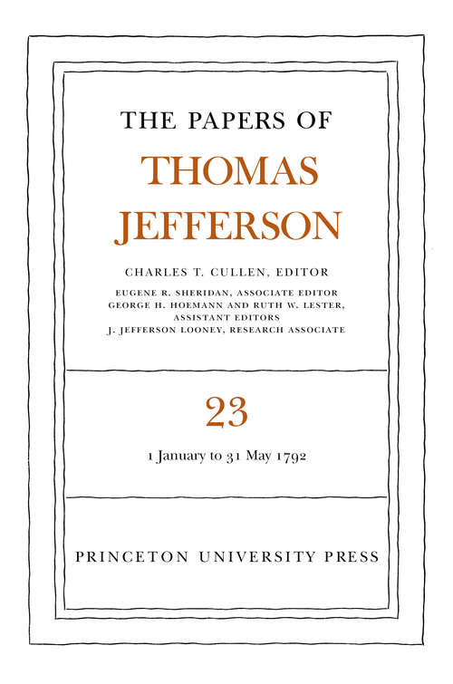 Book cover of The Papers of Thomas Jefferson, Volume 23: 1 January-31 May 1792