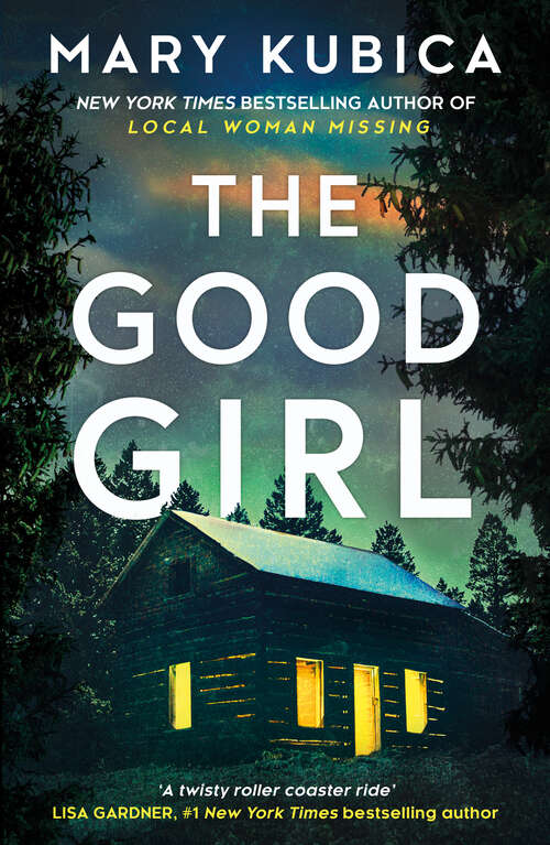 Book cover of The Good Girl: The Good Girl Don't You Cry Pretty Baby (First edition) (Mira Ser.)