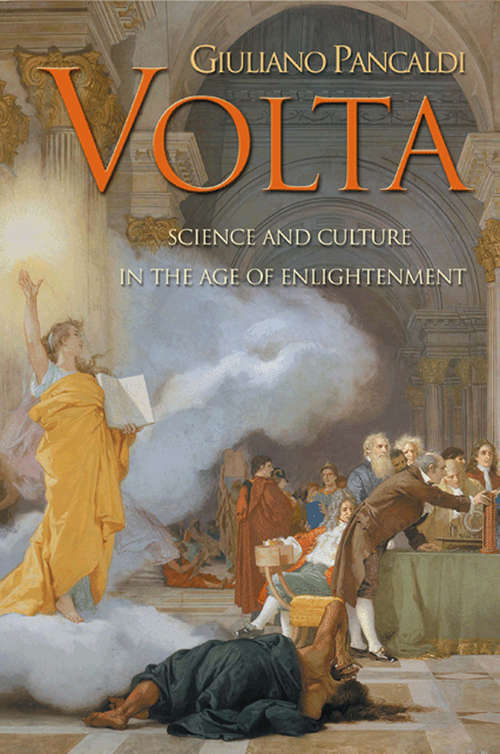 Book cover of Volta: Science and Culture in the Age of Enlightenment (PDF)