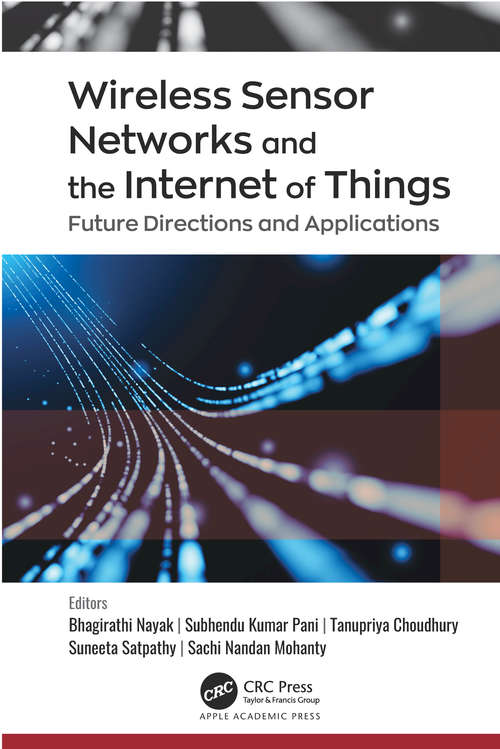 Book cover of Wireless Sensor Networks and the Internet of Things: Future Directions and Applications