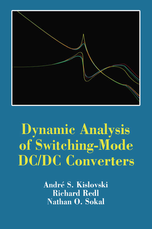 Book cover of Dynamic Analysis of Switching-Mode DC/DC Converters (1991)