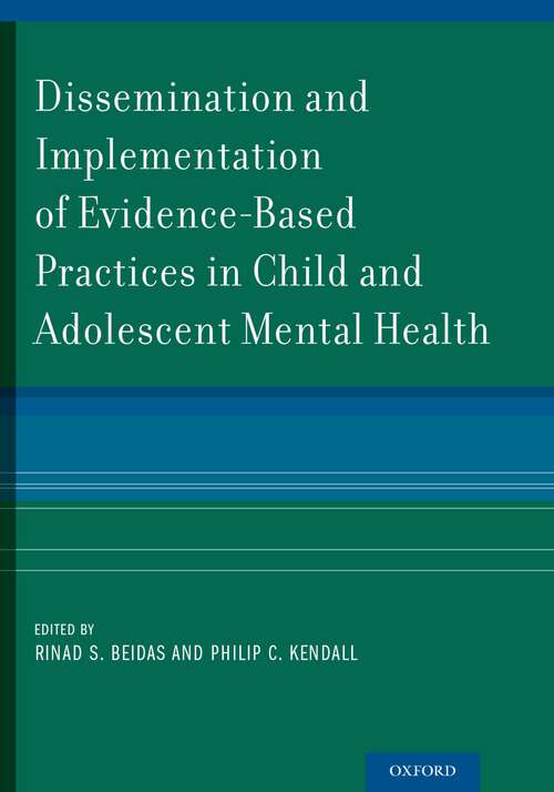 Book cover of Dissemination and Implementation of Evidence-Based Practices in Child and Adolescent Mental Health