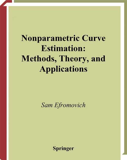 Book cover of Nonparametric Curve Estimation: Methods, Theory, and Applications (1999) (Springer Series in Statistics)