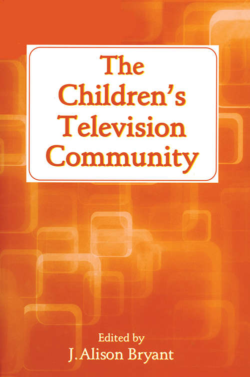 Book cover of The Children's Television Community (Routledge Communication Series)