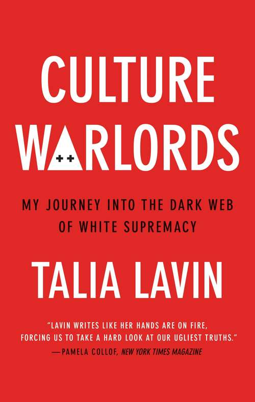 Book cover of Culture Warlords: My Journey into the Dark Web of White Supremacy