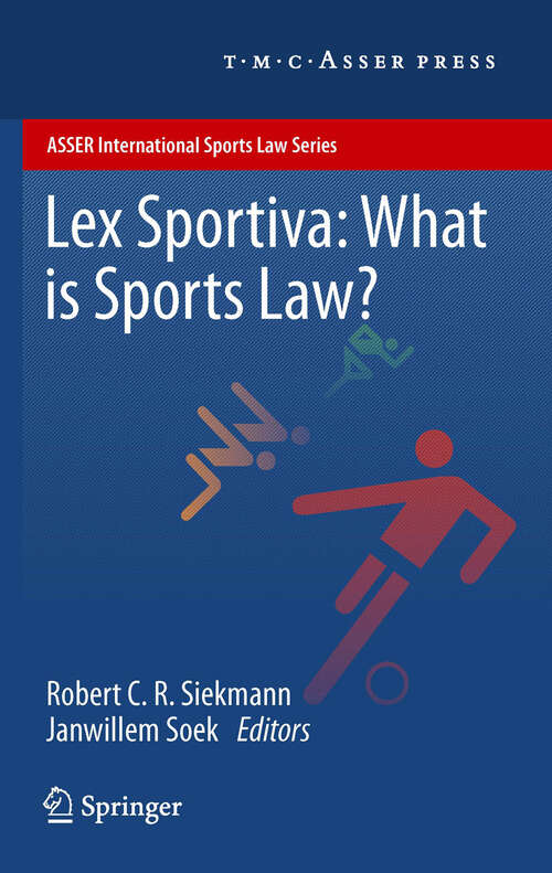 Book cover of Lex Sportiva: What is Sports Law? (2012) (ASSER International Sports Law Series)