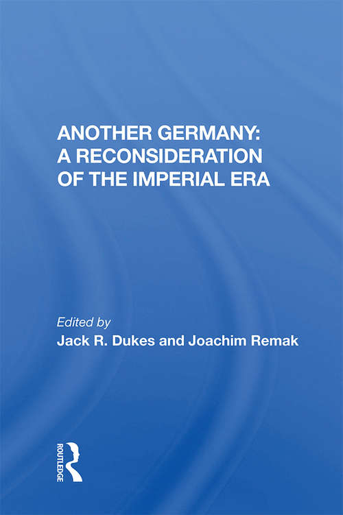 Book cover of Another Germany: A Reconsideration Of The Imperial Era