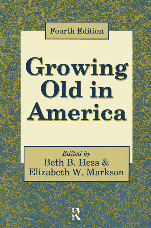 Book cover of Growing Old in America: New Perspectives on Old Age (4)