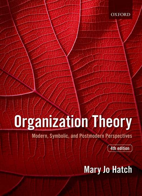 Book cover of Organization Theory: Modern, Symbolic, and Postmodern Perspectives