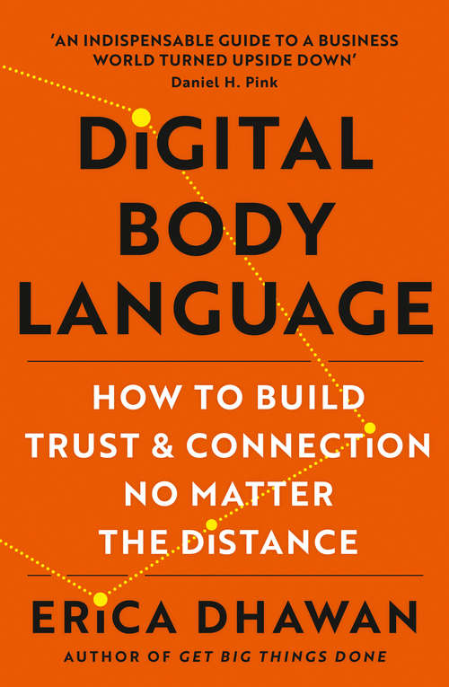 Book cover of Digital Body Language: How To Build Trust And Connection, No Matter The Distance (ePub edition)