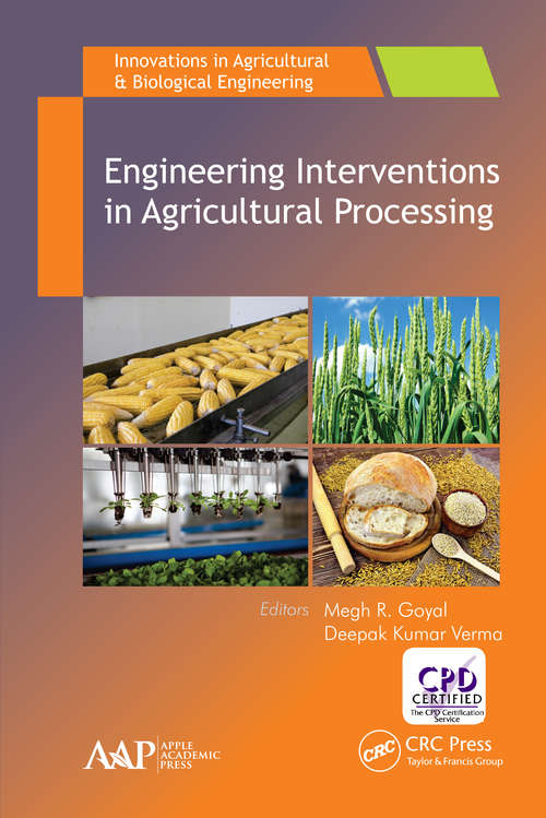 Book cover of Engineering Interventions in Agricultural Processing: Innovative Approaches In Processing, Preservation, And Analysis Of Milk Products (Innovations in Agricultural & Biological Engineering)