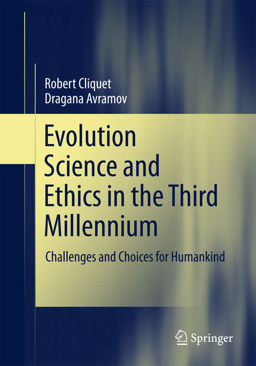Book cover of Evolution Science and Ethics in the Third Millennium: Challenges and Choices for Humankind