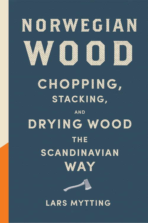 Book cover of Norwegian Wood: Non-fiction Book of the Year 2016