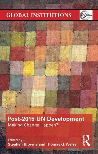 Book cover of Post-2015 UN Development: Making Change Happen?
