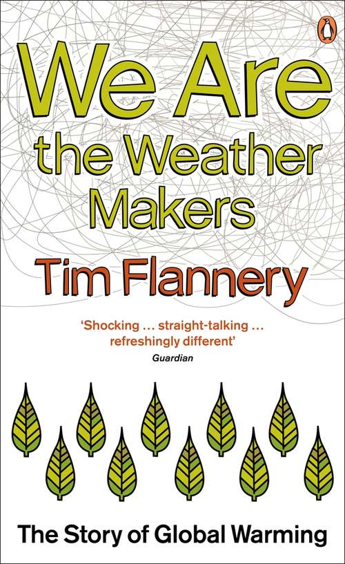 Book cover of We are the Weather Makers: The Story of Global Warming
