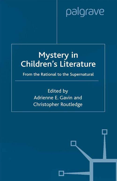 Book cover of Mystery in Children's Literature: From the Rational to the Supernatural (2001)