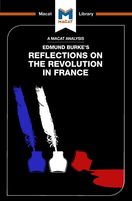 Book cover of Reflections on the Revolution in France (The Macat Library)