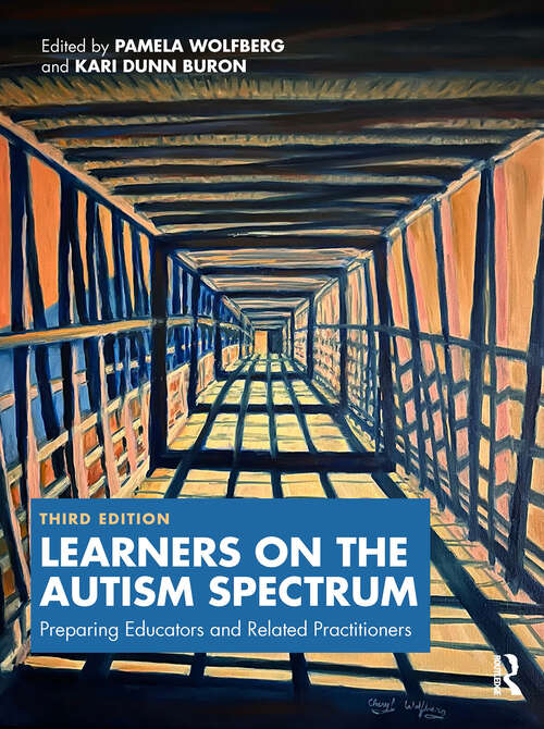 Book cover of Learners on the Autism Spectrum: Preparing Educators and Related Practitioners (3)
